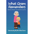 What Gram Remembers - Hardcover