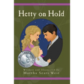 Hetty on Hold: Fifth in Series - Paperback