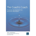 The Coach's Coach: Personal Development for Personal Developers - Paperback