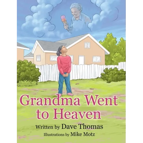 Grandma Went to Heaven - Hardcover