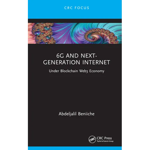 6g and Next-Generation Internet: Under Blockchain Web3 Economy - Hardcover