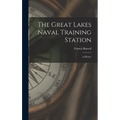 The Great Lakes Naval Training Station: A History
