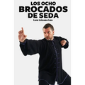 Los Ocho Brocados de Seda - Paperback
