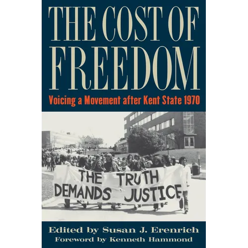 The Cost of Freedom: Voicing a Movement After Kent State 1970