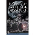 Haunted Carthage, Missouri