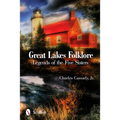 Great Lakes Folklore: Legends of the Five Sisters - Paperback