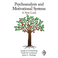 Psychoanalysis and Motivational Systems: A New Look - Paperback