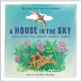A House in the Sky: And Other Uncommon Animal Homes - Hardcover