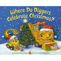 Where Do Diggers Celebrate Christmas? - Paperback
