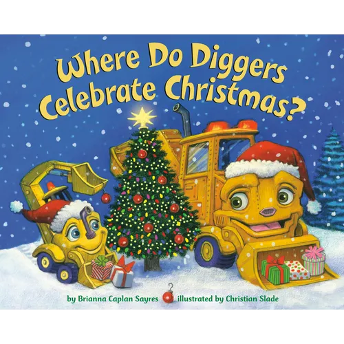 Where Do Diggers Celebrate Christmas? - Paperback