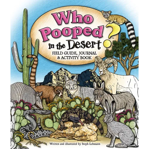 Who Pooped in the Desert? Field Guide, Journal & Activity Book - Paperback