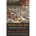 The Reel Civil War: Mythmaking in American Film