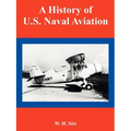 A History of U.S. Naval Aviation