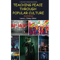 Teaching Peace Through Popular Culture - Paperback