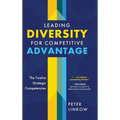 Leading Diversity for Competitive Advantage: The Twelve Strategic Competencies - Hardcover