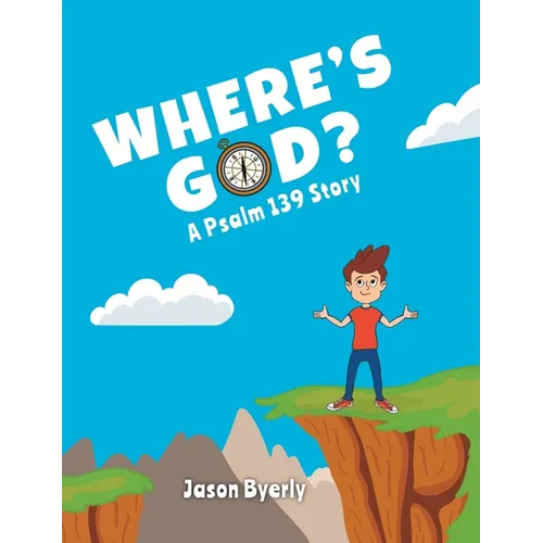 Where's God?: A Psalm 139 Story - Hardcover