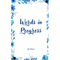 Words in Progress - Paperback