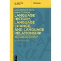 Language History, Language Change, and Language Relationship: An Introduction to Historical and Comparative Linguistics - Paperback