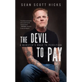 The Devil to Pay: A Mobster's Road to Perdition - Hardcover