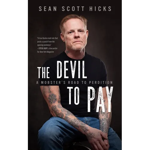 The Devil to Pay: A Mobster's Road to Perdition - Hardcover