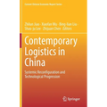 Contemporary Logistics in China: Systemic Reconfiguration and Technological Progression - Hardcover