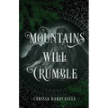 Mountains Will Crumble - Paperback