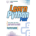 Learn Python Fast: This Book Includes: Python Machine Learning and Data Science. The Complete Starter Guide for Total Beginners + Practical Exercises - Paperback