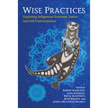 Wise Practices: Exploring Indigenous Economic Justice and Self-Determination
