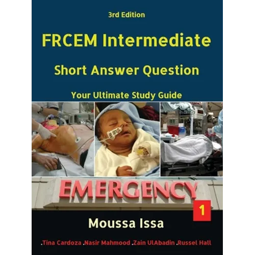 Frcem Intermediate: Short Answer Question Third Edition, Volume 1 in Full Colour - Paperback