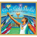 G Is for Gold Medal: An Olympics Alphabet - Hardcover