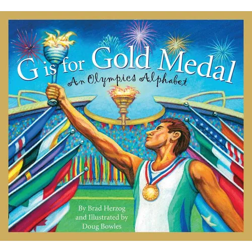 G Is for Gold Medal: An Olympics Alphabet - Hardcover