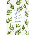 Faith Through My Eyes - Paperback