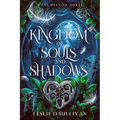A Kingdom of Souls and Shadows - Paperback