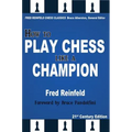 How to Play Chess Like a Champion - Paperback