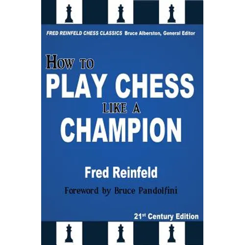 How to Play Chess Like a Champion - Paperback