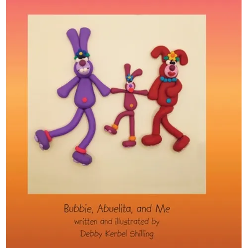 Bubbie, Abuelita, and Me - Hardcover