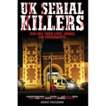 UK SERIAL KILLERS 1930s - 2021 - Paperback