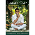 Fluir Para No Sufrir: 11 Principios Para Transformar Tu Vida / Flow, Don't Suffer - Paperback