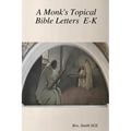 A Monk's Topical Bible E-K - Paperback