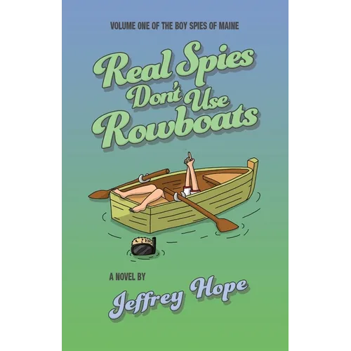 Real Spies Don't Use Rowboats - Paperback