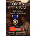 Combat Survival-Life Stories from a Purple Heart