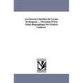 Les Oeuvres Libertines de Cyrano de Bergerae ... / Precedees D'Une Notice Biographique Par Frederic Lachevre.