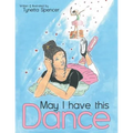 May I Have This Dance - Paperback