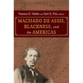 Machado de Assis, Blackness, and the Americas - Hardcover