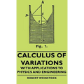 Calculus of Variations - With Applications to Physics and Engineering - Hardcover