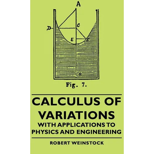 Calculus of Variations - With Applications to Physics and Engineering - Hardcover