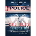 Cpd Blue: True Crime - Hardcover