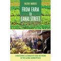 From Farm to Canal Street: Chinatown's Alternative Food Network in the Global Marketplace