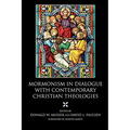 Mormonism in Dialogue with Contemporary Christian Theologies - Paperback