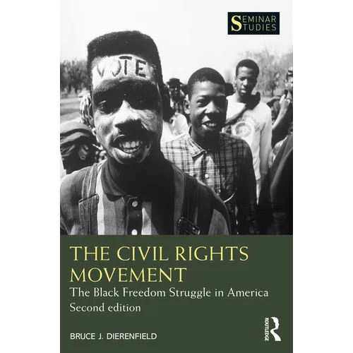 The Civil Rights Movement: The Black Freedom Struggle in America